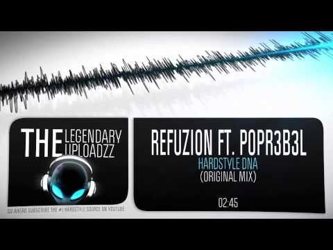 Refuzion ft. POPR3B3L - Hardstyle DNA [HQ + HD FREE RELEASE]