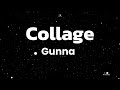Gunna Collage Lyrics
