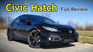 2018 Honda Civic Hatchback: Full Review | Sport Touring, EX-L, EX, Sport & LX