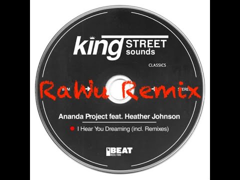 Ananda Project feat. Heather Johnson - I Hear You Dreaming (RaWu Remix)