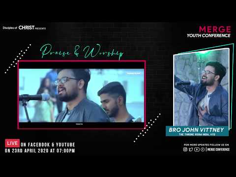 Praise & Worship By Bro John Vittney FT The Throne Room India | #MERGE Youth Conference Promo