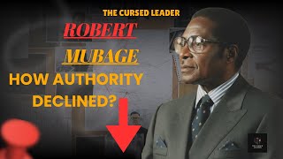 Robert Mugabe: Authority and Decline