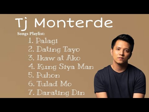 Palagi - Tj Monterde Songs Playlist