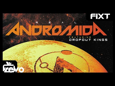 Andromida - Real (feat. Dropout Kings)
