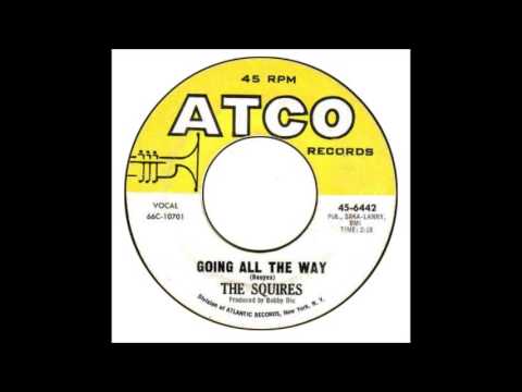 Squires - Going All the Way