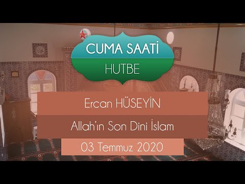 Hutbe - Cuma Saati | 03 Temmuz 2020