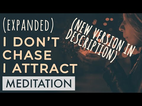 I DON'T CHASE I ATTRACT: EXPANDED VERSION