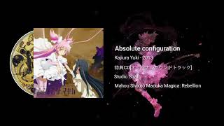 Absolute configuration - Mahou Shoujo Madoka Magica: Rebellion