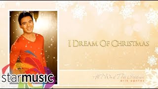 Erik Santos - I Dream Of Christmas (Audio) 🎵 | All I Want This Christmas