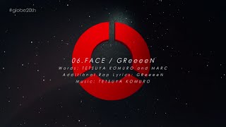 GReeeeN / 「FACE （#globe20th -SPECIAL COVER BEST-）」