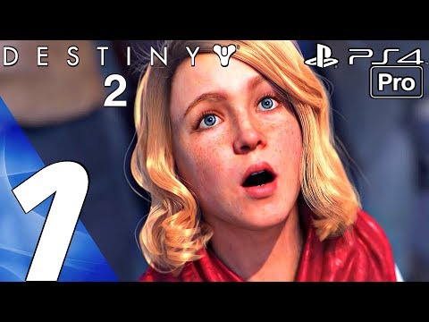 DESTINY 2 - Gameplay Walkthrough Part 1 - Story Prologue (Full Game) PS4 PRO