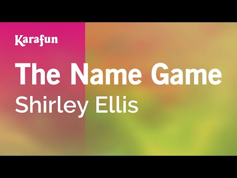 The Name Game - Shirley Ellis | Karaoke Version | KaraFun