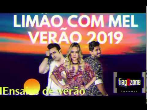 LIMÃO COM MEL - AO VIVO ENSAIO DE VERAO - NOVO CD 2019