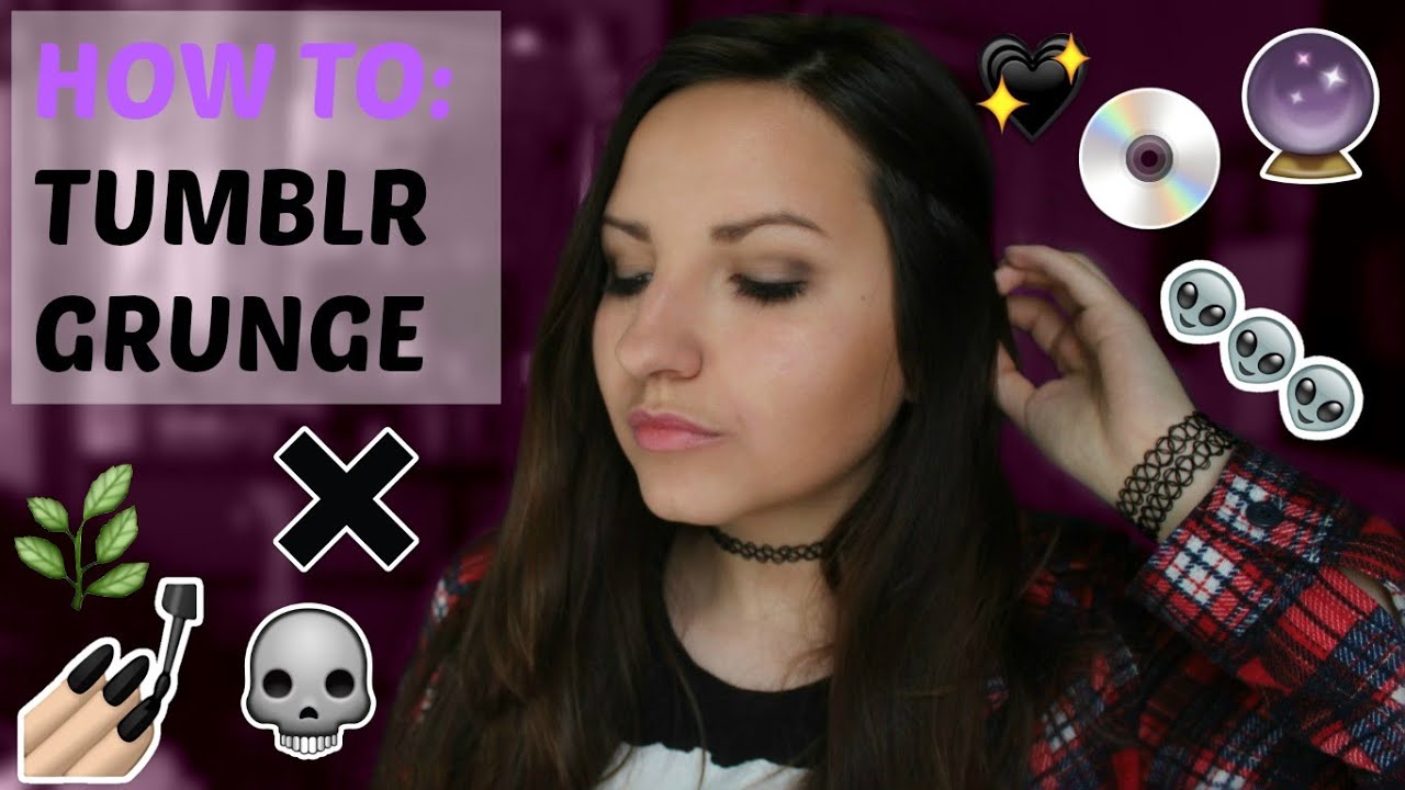 HOW TO: TUMBLR GRUNGE