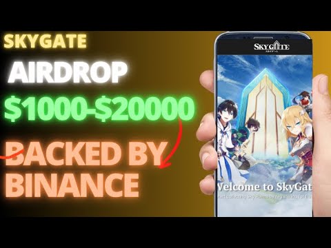 Free $3000- $10,000 airdrop skygate airdrop 2024 | backed by binance | DO THIS NOW