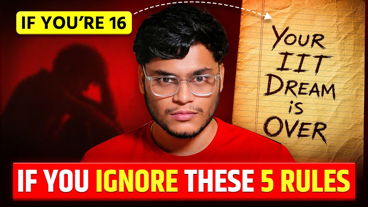 If You Break These 5 Rules at 16 - Your IIT Dream is Over!