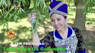Cem Peb Pluag Txog Kawg Ua GoFundme ~07/02/2026~