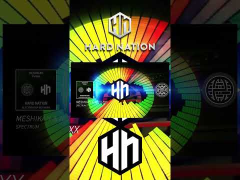 MESHIKAN & Noulexx - Spectrum [Hard Nation #Shorts]