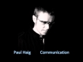 Paul Haig - Communication