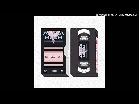 Alicia Hush - Dilly Dally Alley
