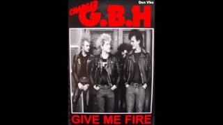 G.B.H. Give Me Fire