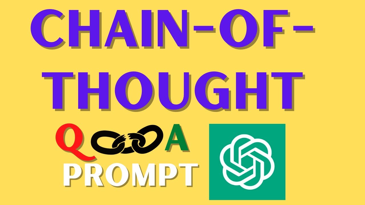 ChatGPT Chain-of-Thought Prompt Explained - LLM Chain of Thoughts for Beginners