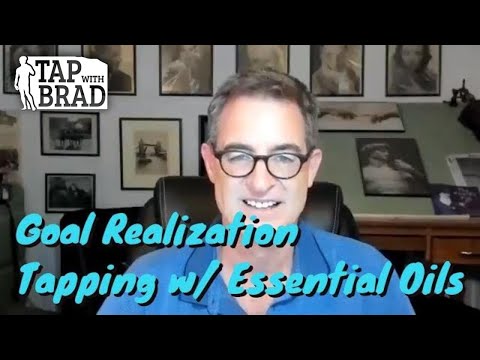 Goal Realization - Tapping with Essential Oils (EFT and Aromatherapy)