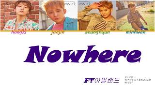 FT아일랜드(FTISLAND) - Nowhere[Color Coded Lyrics Han/Eng]