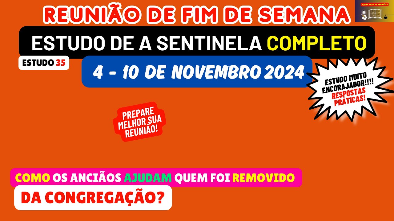 Como os anciãos ajudam quem foi removido da congregação? ESTUDO Reunião 4-10 de novembro 2024