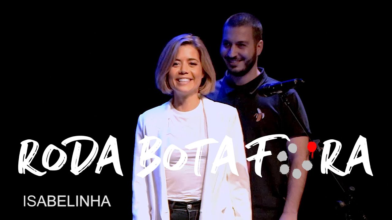 RODA BOTA FORA #22 - ISABELINHA - LISBOA