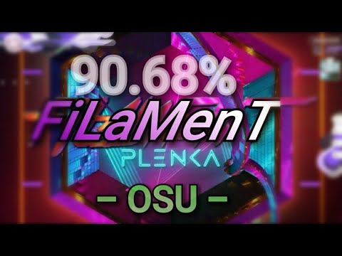 OSU! Plenka Filament 5☆ 90.68%