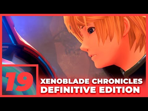 Xenoblade Chronicles Definitive Edition - Time to finish what we started [19]