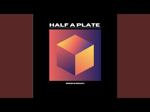Half A Plate (Remix)