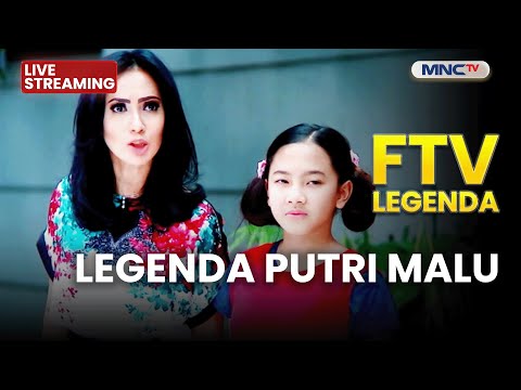🔴 LEGENDA PUTRI MALU | LIVE FTV LEGENDA | 30 NOVEMBER 2025