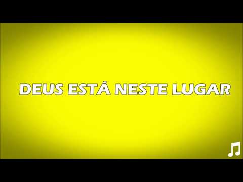 Deus Está Neste Lugar video