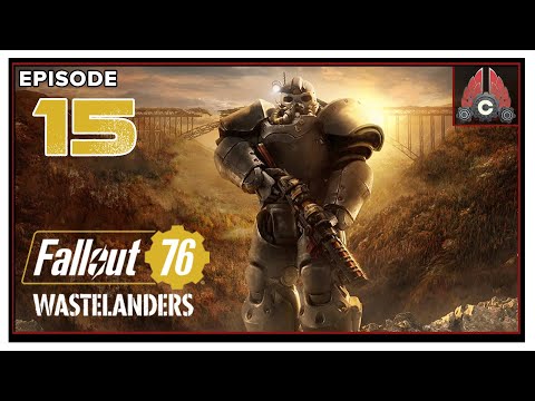CohhCarnage Plays Fallout 76: Wastelanders Steel Dawn Update 2 - Episode 15