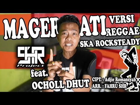 SHR Project ft. Ocholl Dhut - Mager Ati - Versi Reggae Ska Rocksteady (Official Audio Video Lyric)