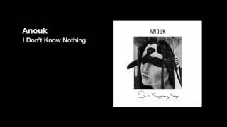 Anouk - I Don't Know Nothing