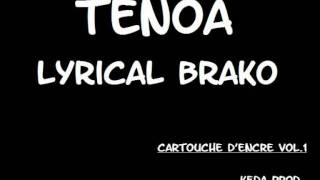 Tenoa - Lyrical Brako