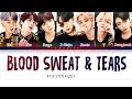 BTS Blood Sweat Tears 방탄소년단 피 땀 눈물 Color Coded Lyrics Han Rom Eng 가사