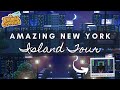 AMAZING NEW YORK CITY ISLAND TOUR | Animal Crossing New Horizons