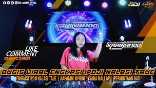 Download lagu DJ BREAKBEAT BUGIS VIRAL ENGKASI IPOJI NALASI TAUE | RAPAMMI APUNG | SARA MALLAP | PERMINTAAN HATI mp3