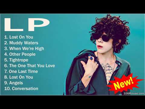 LP 2022 MIX - Best LP Songs 2022 - Lost On You, Muddy Waters, When We're High, Other People