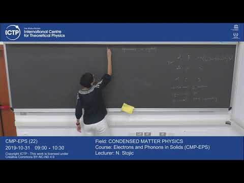 Electrons and Phonons in Solids (CMP-EPS) Lecture 22