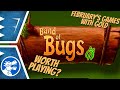 Band Of Bugs Worth Playing February Game With Gold Firs