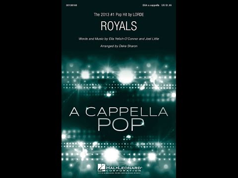 Royals (SSA Choir) - Arranged by Deke Sharon