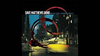 Crush - Dave Matthews Band