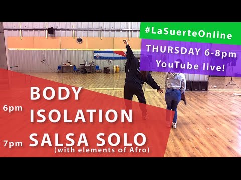 FREE live classes with La Suerte Dance School (Body Isolation, Salsa Solo) - 23.04.2020