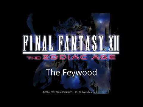 The Feywood - Final Fantasy XII The Zodiac Age Walkthrough Part 60 - PS5 FFXII