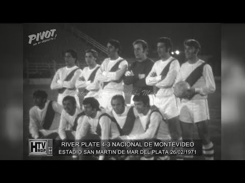 RIVER PLATE 4-3 NACIONAL MONTEVIDEO MAR DEL PLATA 26-02-1971